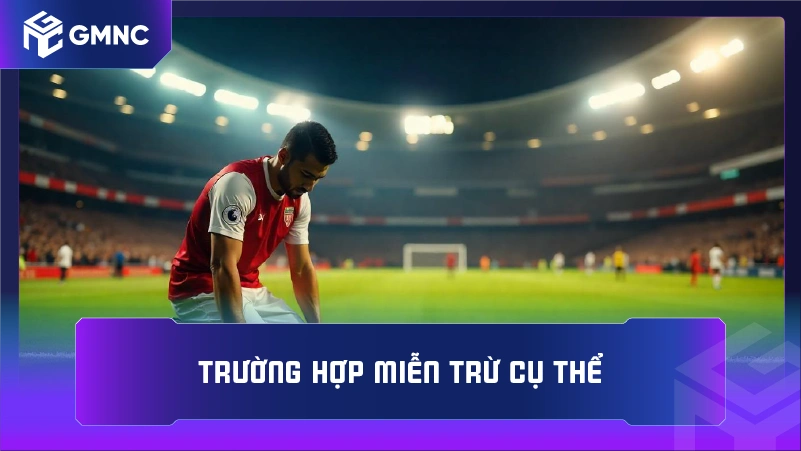 Trường hợp miễn trừ cụ thể